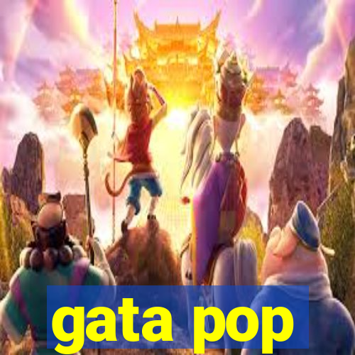 gata pop